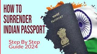 How To surrender Indian Passport  Step By Step Guidelines indianpassport vfsglobal ukvisa [upl. by Dalohcin855]