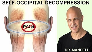 SELFOCCIPITAL DECOMPRESSION FAST RELIEF FOR NECK SUFFERERS  Discovered by Dr Alan Mandell DC [upl. by Lavinia]