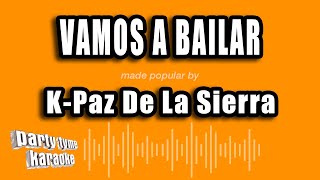 KPaz De La Sierra  Vamos A Bailar Versión Karaoke [upl. by Ranzini]