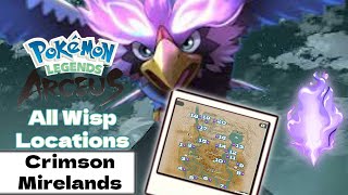 All Wisp Locations Guide Crimson Mirelands Request 22  Pokémon Legends Arceus [upl. by Cori]