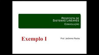 Convolução de Sinais de Tempo Contínuo  Exemplo I [upl. by Everest529]