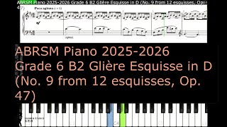 ABRSM Piano 2025  2026 Grade 6 B2 Glière Esquisse in D No 9 from 12 esquisses Op 47 [upl. by Nocam621]