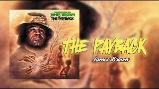 quotThe Paybackquot by James Brown [upl. by Brena]