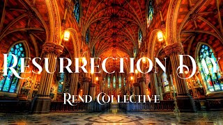 Rend Collective  Resurrection Day Lyric Video [upl. by Eran942]