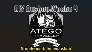 Mercedes Atego DIY Wohnmobil 75t LKW Ausbau Woche 4 weiter gehts mit dem Ständerwerk am Wohnkoffer [upl. by Atiana]