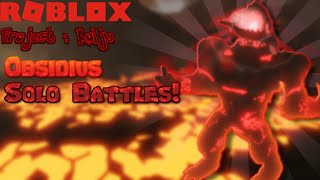 Obsidius Solo Battles  Roblox Project Kaiju [upl. by Padegs]