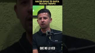 Hacer rifas te quita mucho tiempo podcast lppodcast [upl. by Wolfort728]