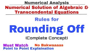 1 Rounding Off  Complete Concept  Numerical Methods  Numerical Analysis [upl. by Grimaldi]