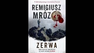 Remigiusz Mróz  Zerwa  Audiobook PL  Część 13 [upl. by Gnilrets669]