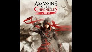 Assassins Creed Chroniques China 21 Ouvrir des portes et faire quelques glissades [upl. by Chappie]