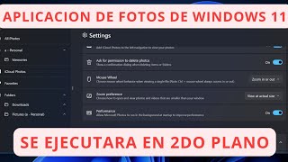 Microsoft Anuncia Que La App Fotos De Windows 11 Se Actualizará En Segundo Plano [upl. by Hamner]