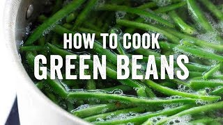 How to Cook Green Beans Like a Pro [upl. by Marie-Jeanne]