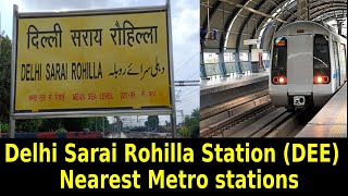 Metro stations near Delhi Sarai Rohilla Railway Station Delhi  DEE railway station [upl. by Lerrad]