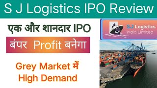 S J Logistics IPO Review  S J Logistics IPO GMP • Date • Price • Details Apply Or Not [upl. by Onailil]