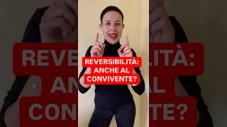 DIRITTOINPILLOLE  REVERSIBILITÀ ANCHE AL CONVIVENTE [upl. by Eylrahc268]