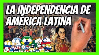 ✅ La INDEPENDENCIA de LATINOAMÉRICA en 15 minutos  ¿Cómo se independizó LATAM [upl. by Andrews393]