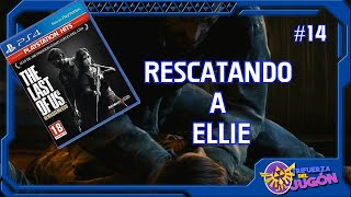 💥THE LAST OF US💥 RESCATANDO A ELLIE  CAP 14 PLAYSTATION 5  ESPAÑOL [upl. by Haiel]