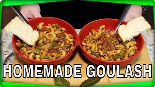 Aunt Loris Homemade Goulash This recipe will bring back Memories [upl. by Anwahsad]