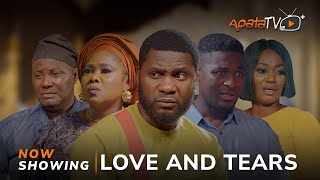 Love And Tears  Yoruba Movie 2024 Drama Jide Awobona Mimisola Daniel Niyi Johnson Toyin Alausa [upl. by Namra]