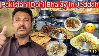 Pakistani Tastes Dahi Bhalay and Chana Chaat In Jeddah Saudia Arab  Saudia Arab  Tahir Saeed Vlog [upl. by Ronny]