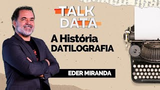 A História da DATILOGRAFIA l TalkData [upl. by Oilcareh]