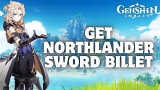 How to Get a Northlander Sword Billet in Genshin Impact in 2024 [upl. by Aisat]