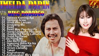 Imelda Papin VS Bing Rodrico NONSTOP 2024  OPM NONSTOP CLASSIC LOVE SONGS [upl. by Eimaral669]