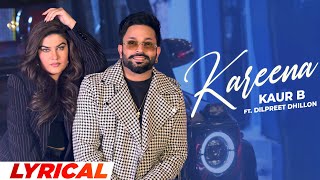 Kareena  Lyrical  Dilpreet Dhillon  Kaur B  New Punjabi Songs 2024  Latest Punjabi Songs 2024 [upl. by Paulina277]