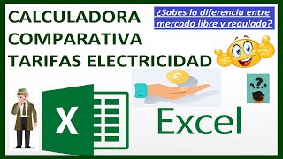 🙃😗 CALCULADORA COMPARATIVA TARIFAS ELECTRICIDAD en EXCEL 🙃😗 [upl. by Voss472]