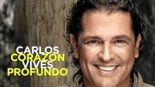 Carlos Vives  Y entonces pa que estoy yo [upl. by Attenej]