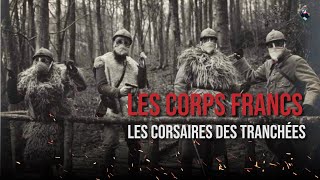 Les corps francs français  les corsaires des tranchées [upl. by Redfield47]