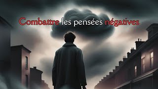 Reprogrammer les pensées négatives  leçons des philosophes [upl. by Freida]