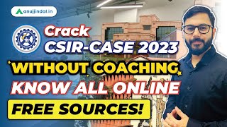 CSIR Recruitment 2023  Free Online Sources  Preparation Strategy  CSIR CASE Notification 2023 [upl. by Jehiah741]