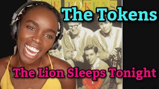 Sounds Beautiful The Tokens  The Lion Sleeps Tonight Wimoweh Audio  REACTION [upl. by Yci]