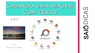 Criando uma imagem com texto no PhotoScape iniciantes [upl. by Yerffoj594]