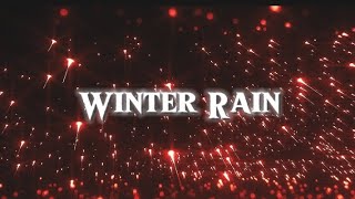 Winter Rain Lyric Video [upl. by Ennylcaj]