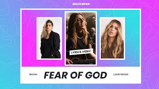 Fear Of God  Brooke Ligertwood Lyrics [upl. by Yma]