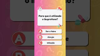 PARA QUE É UTILIZADO O IBUPROFENO quiz medicamentos [upl. by Goldshell]