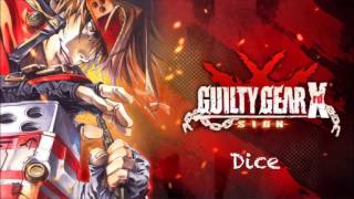 Guilty Gear Xrd SIGN OST Dice [upl. by Remas]