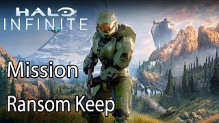 Halo Infinite Mission Ransom Keep [upl. by Ecnarwal49]