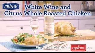 Maple Leaf Prime White Wine amp Citrus Whole Roasted Chicken [upl. by Wiley358]