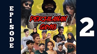 FILEM PENDEK PERJALANAN GOYIB EPISODE 2 fypシ゚viral kadubiuk [upl. by Skier]