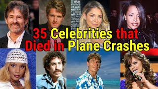 35 CELEBRITIES THAT DIED IN AIRCRAFT CRASHES [upl. by Anegal]