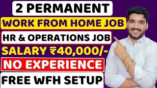 Best Work From Home Jobs 2024  FREE WFH Setup 😍 Online Jobs  Remote Jobs  MNC Jobs For Freshers [upl. by Lesli]