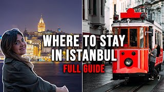 Best Areas to Stay in Istanbul  FULL ACCOMMODATION GUIDE 2024 [upl. by Etakyram]