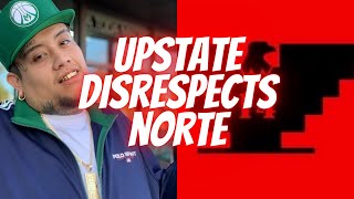 Upstate Sureno Disrespects Norteno Rapper [upl. by Otter509]