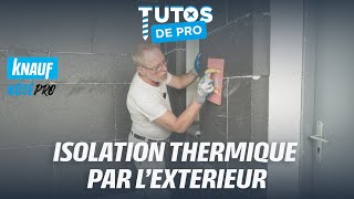 KÔTÉ PRO  TUTOS DE PRO  Réaliser une Isolation thermique par lextérieur [upl. by Ixel]