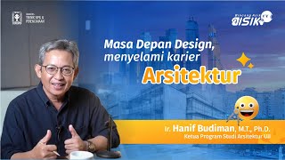 Masa Desan Design Menyelami Karier Arsitektur [upl. by Nade104]