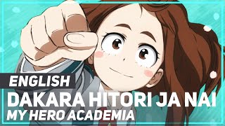 My Hero Academia  quotDakara Hitori Ja Naiquot Ending  ENGLISH Ver  AmaLee [upl. by Rehpotirhc173]