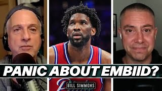 Should Philly Panic About Embiid  The Bill Simmons Podcast [upl. by Lancaster]